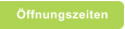 �ffnungszeiten